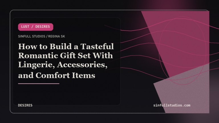How to Build a Tasteful Romantic Gift Set With Lingerie, Accessories, and Comfort Items
