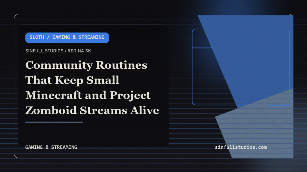 Community Routines That Keep Small Minecraft and Project Zomboid Streams Alive