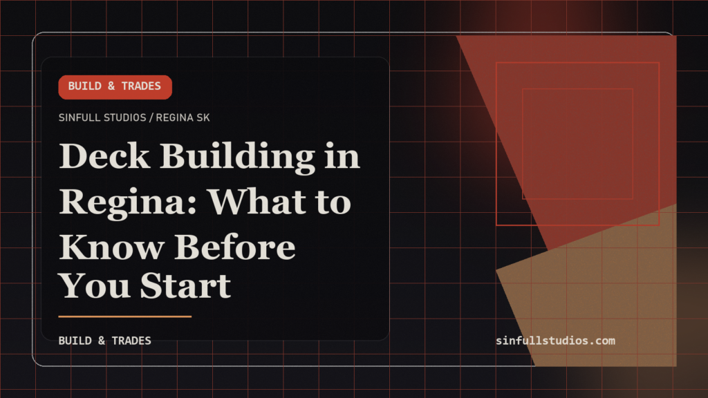 Deck Building in Regina: What to Know Before You Start