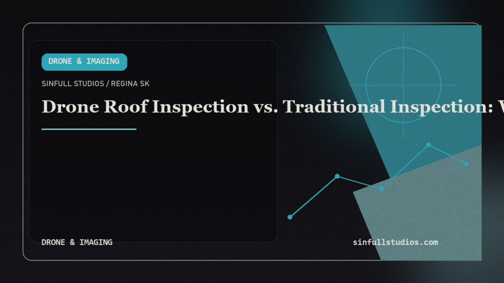 Drone Roof Inspection vs. Traditional Inspection: What Regina Homeowners Need to Know
