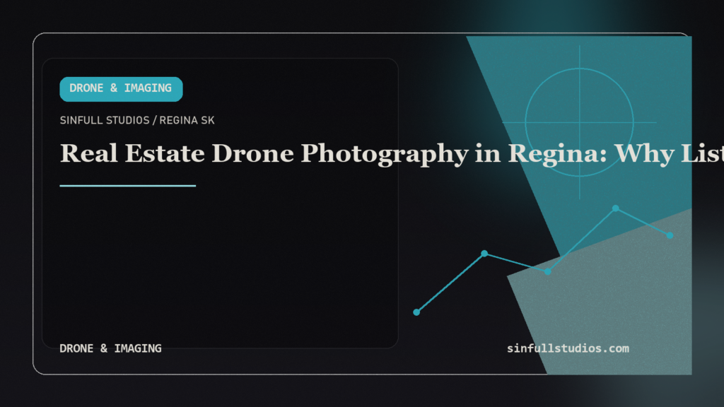 Real Estate Drone Photography in Regina: Why Listings With Aerials Sell Faster