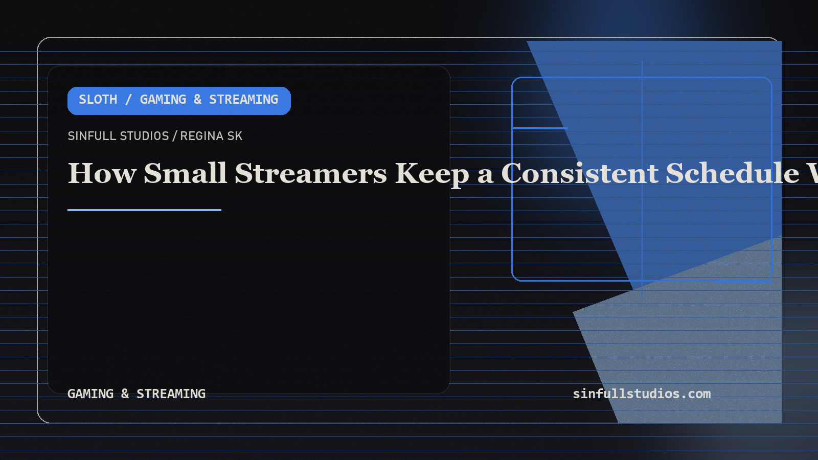 How Small Streamers Keep a Consistent Schedule Without Burning Out in Week Two