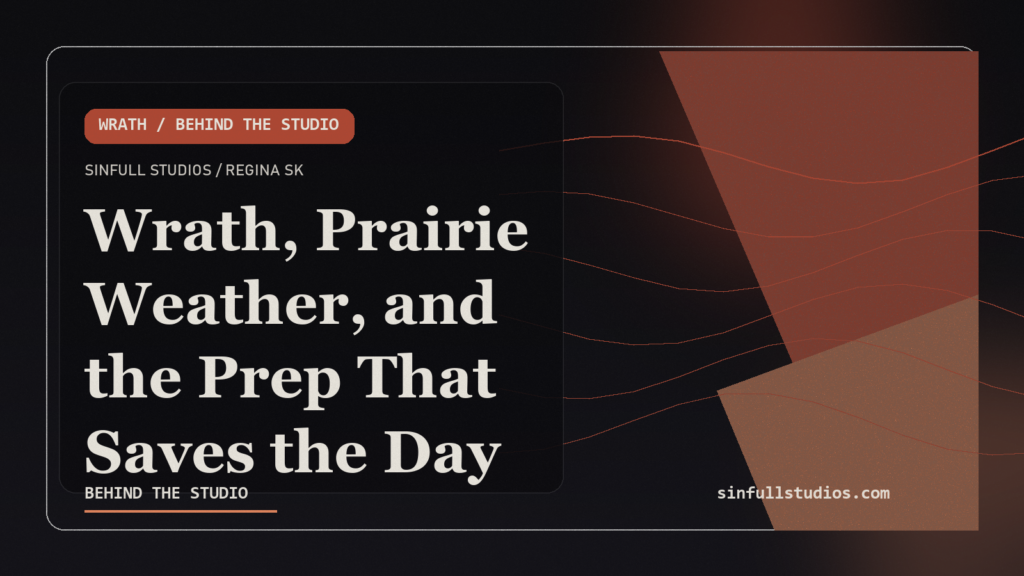 Wrath, Prairie Weather, and the Prep That Saves the Day